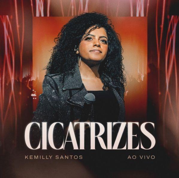 Portada de Sencillo/EP "Cicatrizes", de Kemilly Santos