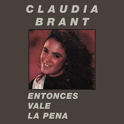 Portada de Álbum "Entonces Vale La Pena", de Claudia Brant
