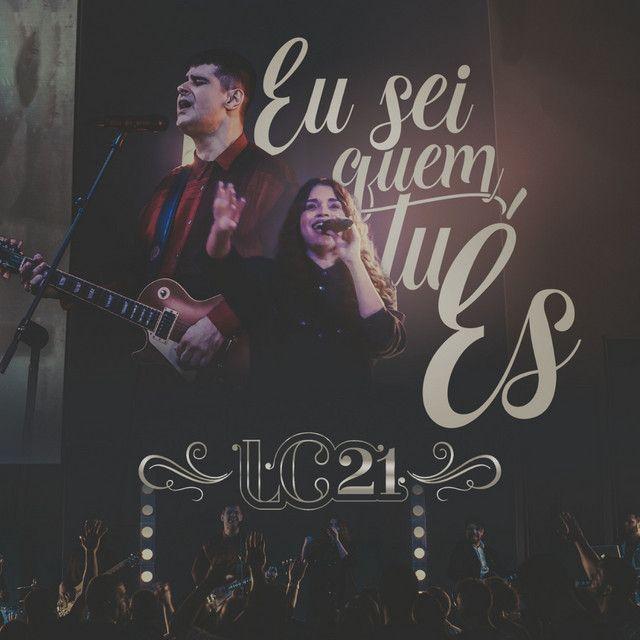 Single/EP cover of "Eu Sei Quem Tu És" by LC 21
