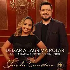 Portada de Sencillo/EP "Deixar a Lágrima Rolar (part. Bruna Karla)", de Emerson Pinheiro