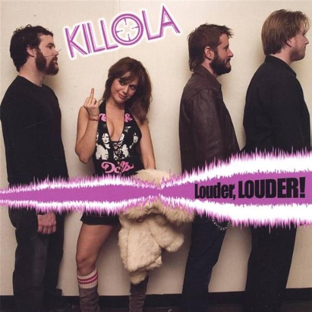 Portada de Álbum "Louder, Louder!", de Killola