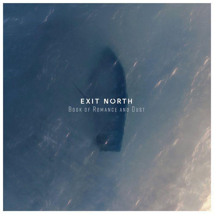 Portada de Álbum "Book Of Romance And Dust", de Exit North
