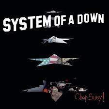 Single/EP cover of "Chop Suey!" by System Of A Down