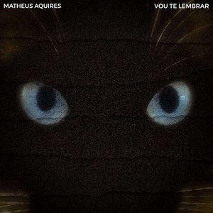 Portada de Sencillo/EP "Vou Te Lembrar", de Matheus Aquires