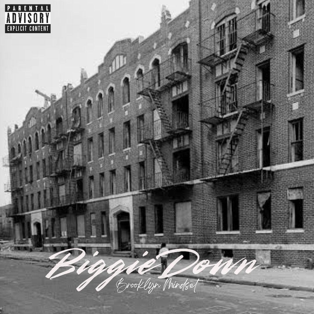 Capa do álbum "Brooklyn Mindset", de Biggie Down