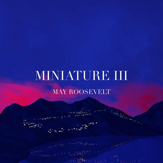 Capa do Single/EP "Miniature III", de May Roosevelt
