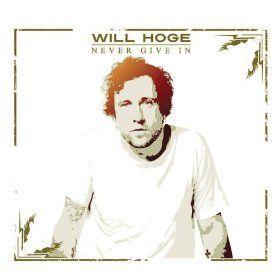 Portada de Álbum "Never Give In", de Will Hoge