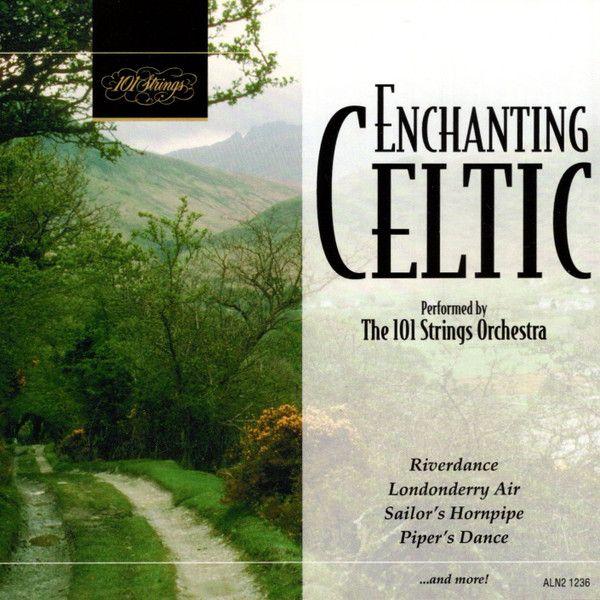 Album cover of "Enchanting Celtic" by 101 Strings