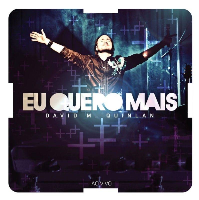 Album cover of "Eu Quero Mais" by David Quinlan