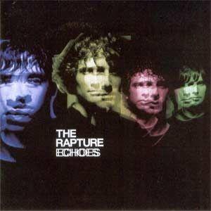 Portada de Álbum "Echoes", de The Rapture