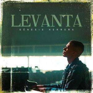 Capa do Single/EP "Levanta", de Gênesis Herrera