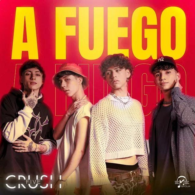 Capa do Single/EP "A Fuego", de CrushFive