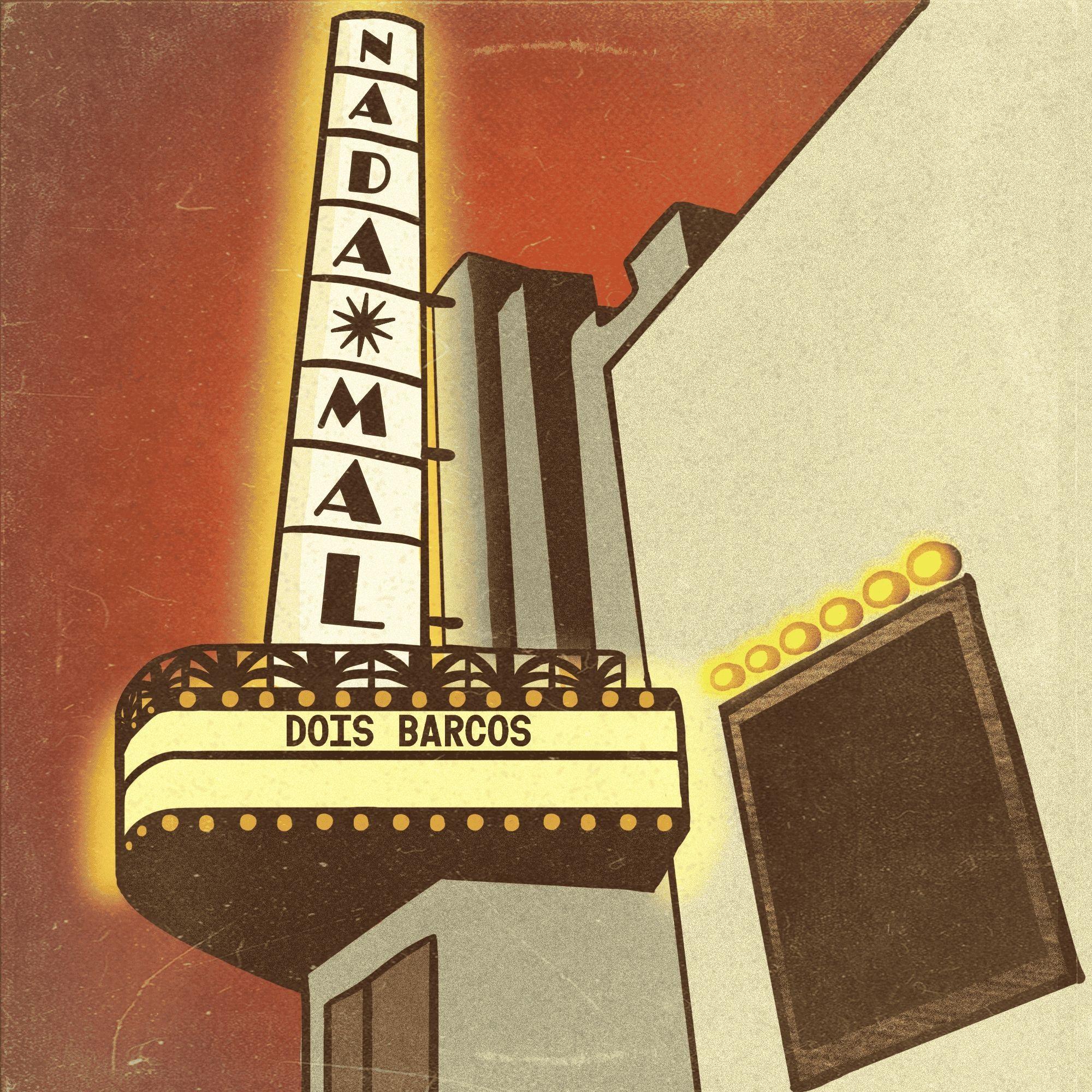 Portada de Sencillo/EP "Nada Mal", de Dois Barcos