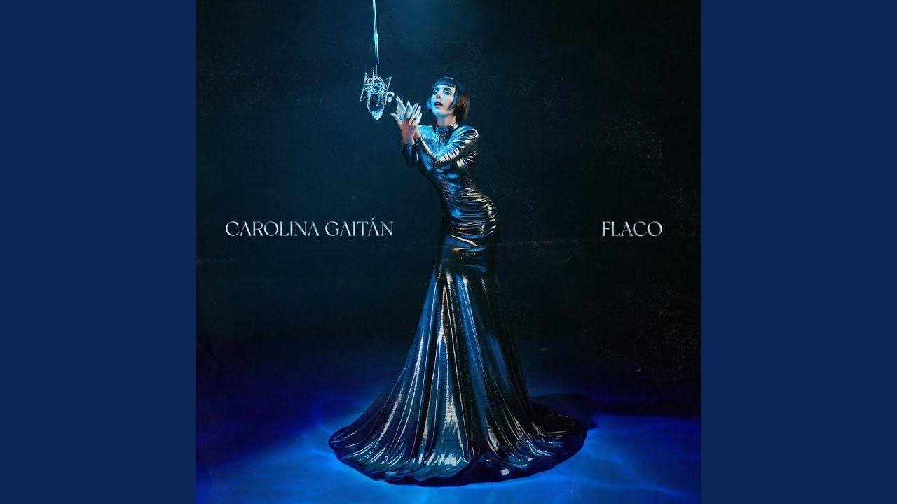 Portada de Sencillo/EP "Flaco", de Carolina Gaitan