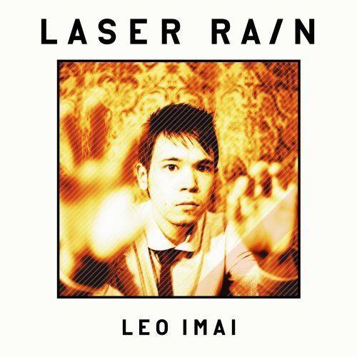Portada de Álbum "Laser Rain", de Leo Imai