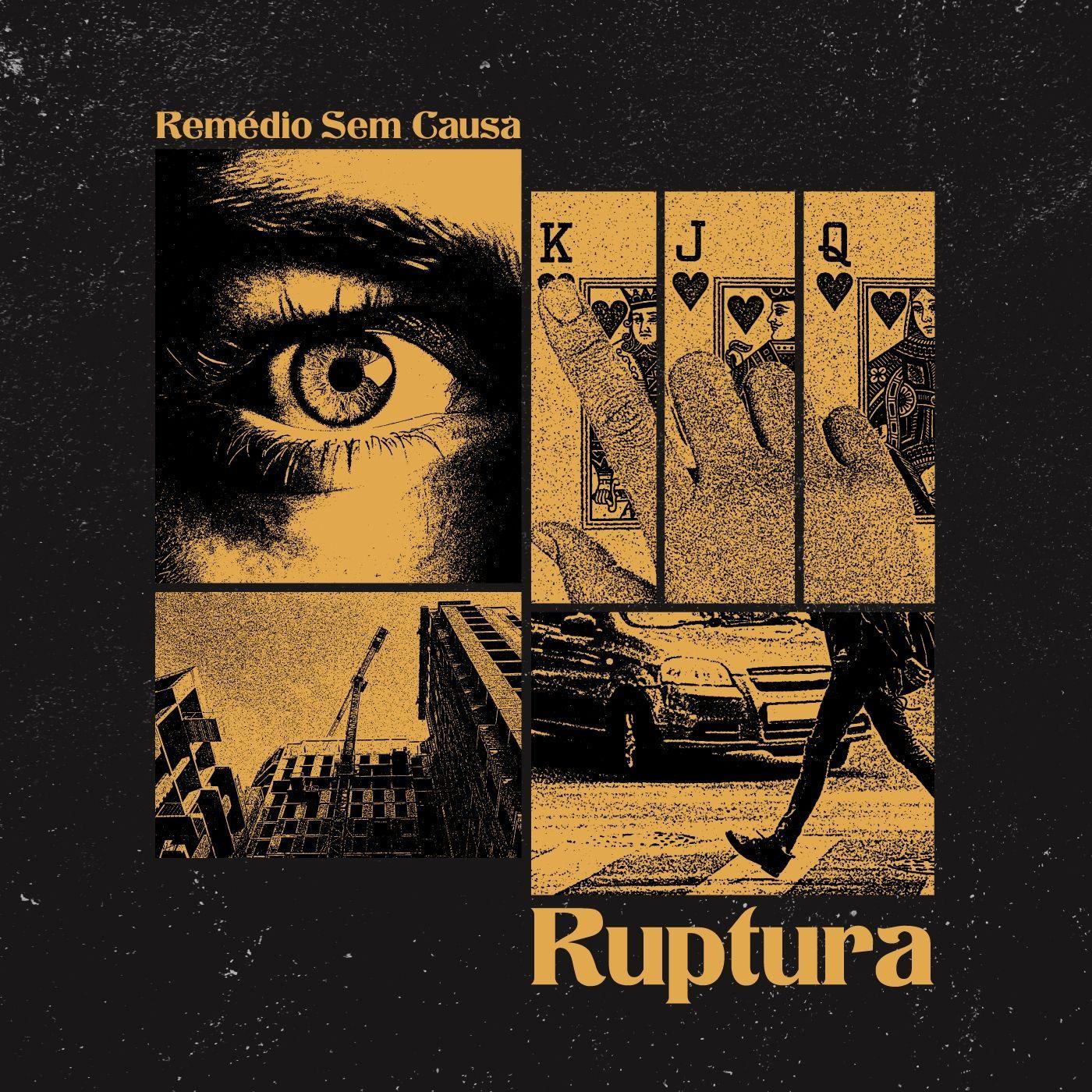 Album cover of "Ruptura" by Remédio Sem Causa