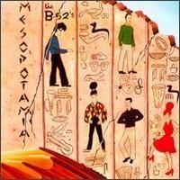 Album cover of "Mesopotamia" by The B-52's