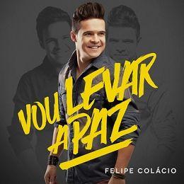 Portada de Álbum "Vou Levar a Paz", de Felipe Colacio