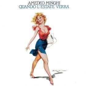 Album cover of "Quando L'estate Verrà" by Amedeo Minghi
