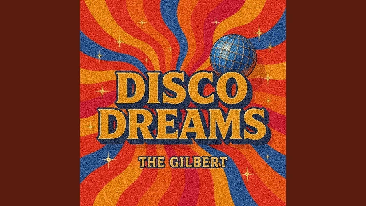 Portada de Álbum "Disco Dreams", de The Gilbert