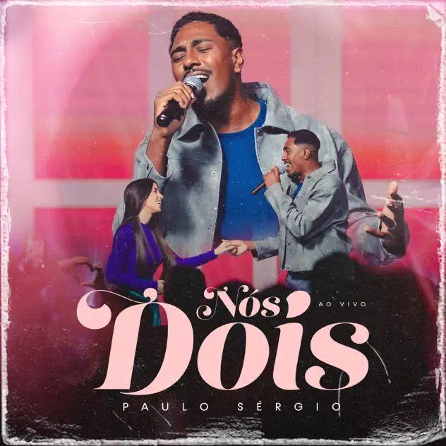 Capa do álbum "Nós Dois", de Paulo Sergio (Gospel)
