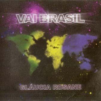 Album cover of "Vai Brasil" by Gláucia Rosane