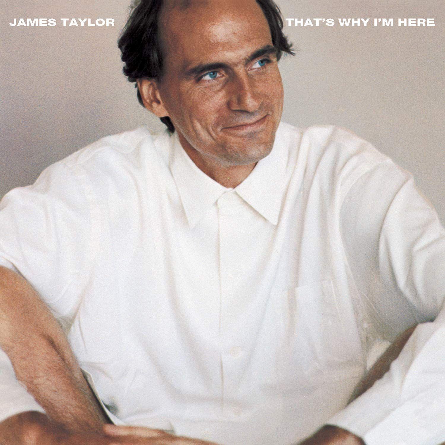 Portada del álbum "That's Why I'm Here", de James Taylor