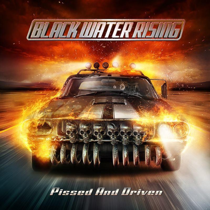 Portada de Álbum "Pissed And Driven", de Black Water Rising
