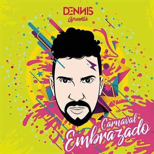 Portada de Álbum "Carnaval Embrazado", de DENNIS
