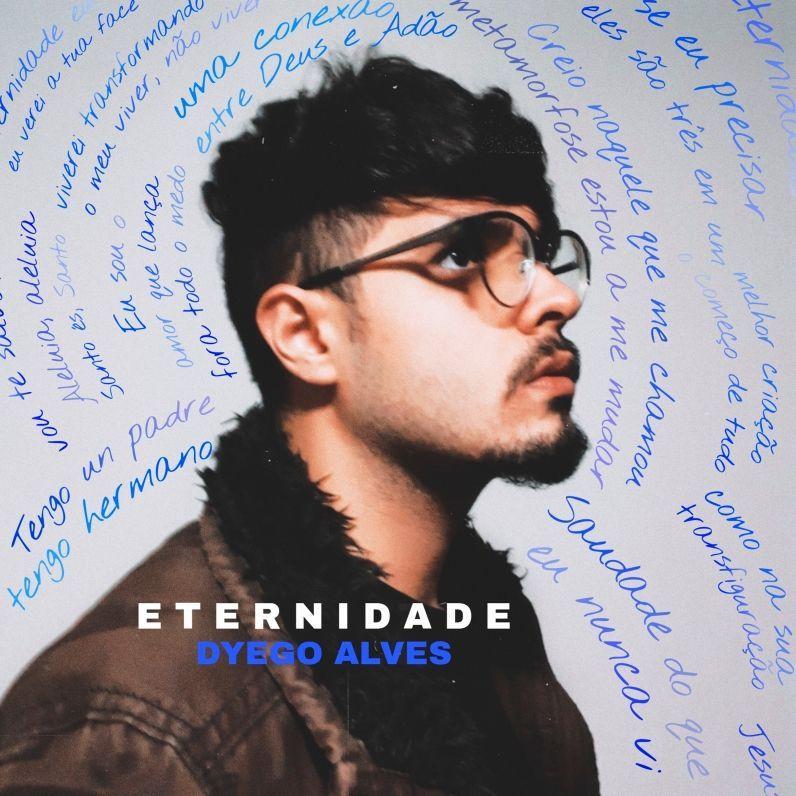 Portada de Sencillo/EP "Eternidade", de Dyego Alves (Gospel)