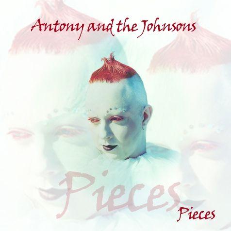 Album cover of "Pieces" by Antony And The Johnsons