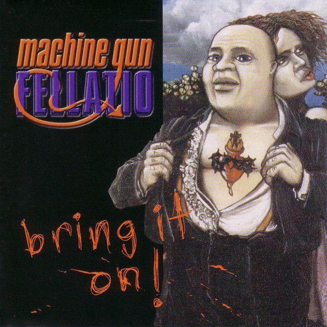Portada de Álbum "Bring It On!", de Machine Gun Fellatio