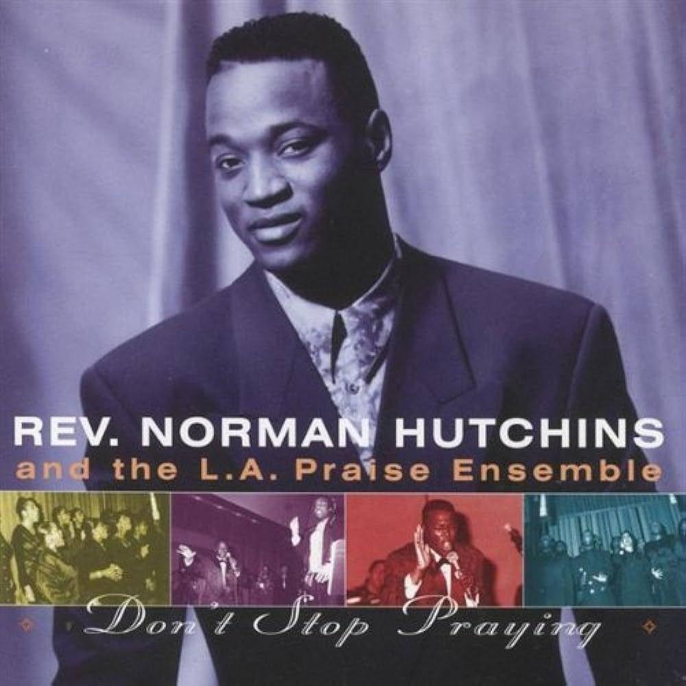 Portada de Álbum "Don't Stop Praying", de Norman Hutchins