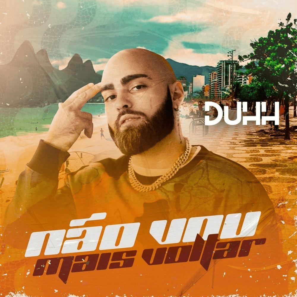Capa do Single/EP "Não Vou Mais Voltar ", de Duhh