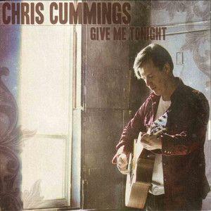 Album cover of "Give Me Tonight" by Chris Cummings