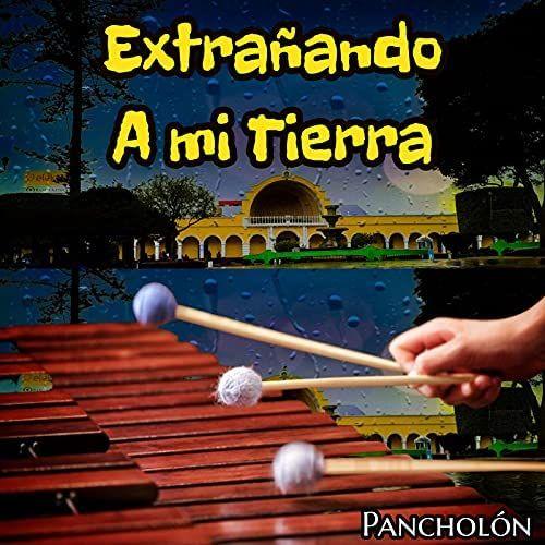 Portada de Álbum "Extrañando a Mi Tierra", de Pancholón