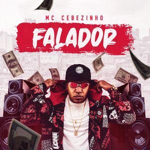 Album cover of "Falador" by MC Cebezinho