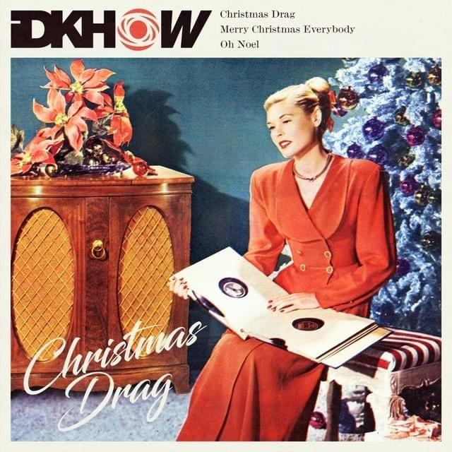 Portada de Sencillo/EP "Christmas Drag", de I DON'T KNOW HOW BUT THEY FOUND ME