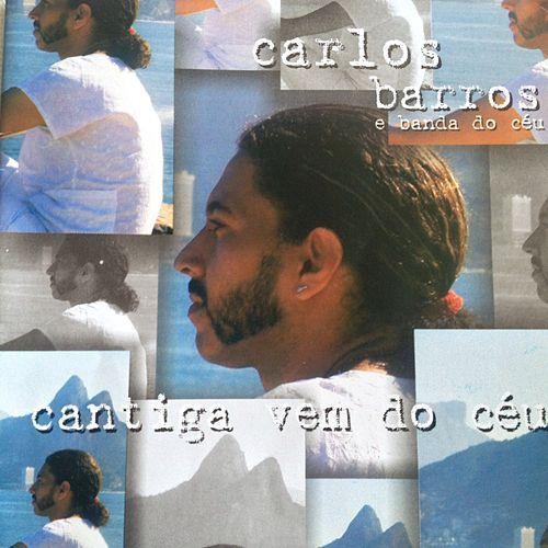 Album cover of "Cantiga Vem do Céu" by Carlos Barros