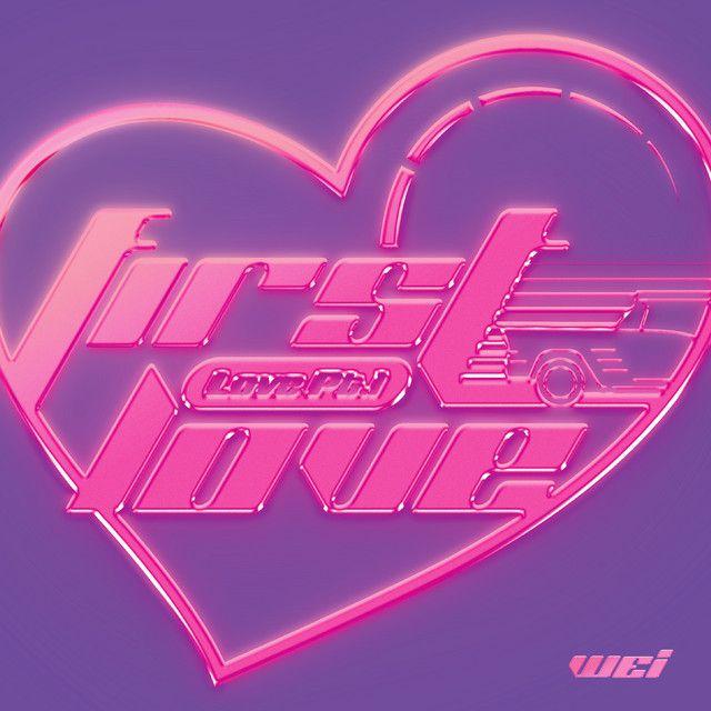 Portada de Sencillo/EP "Love, Pt. 1: First Love ", de WEi