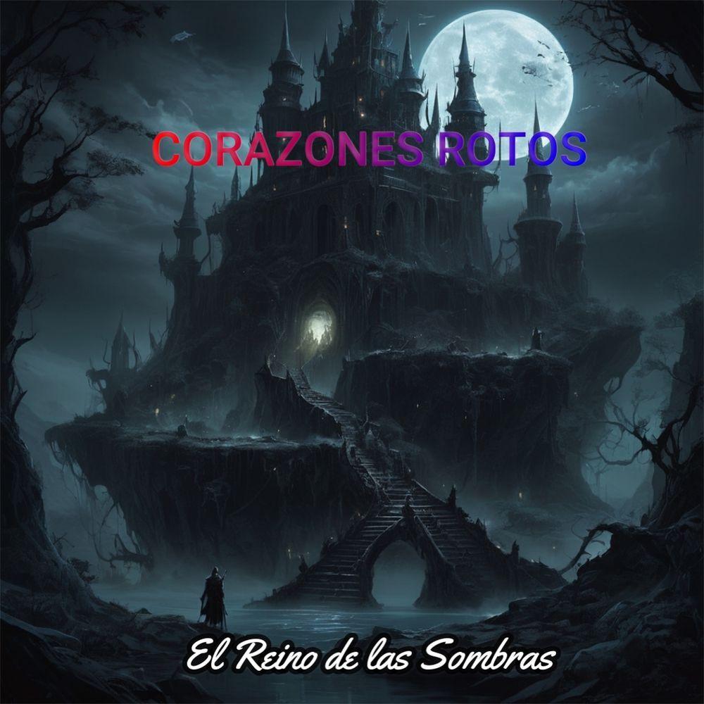 Portada de Álbum "El Reino de las Sombras", de Corazones Rotos