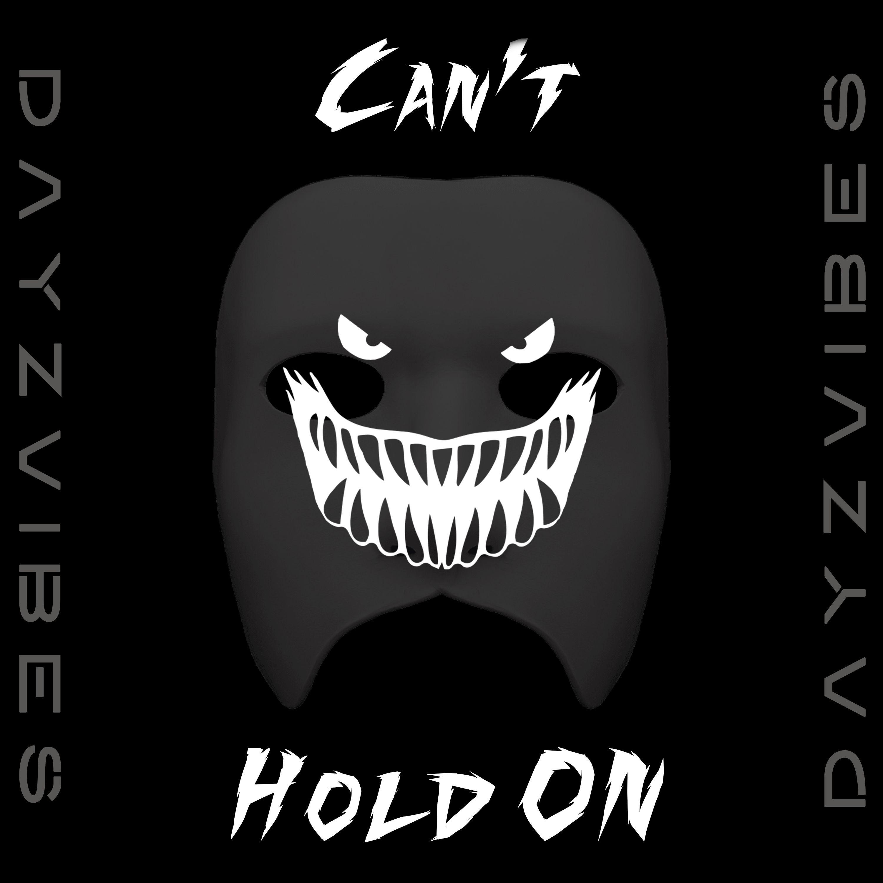 Portada de Sencillo/EP "Can't Hold On", de DayzVibes