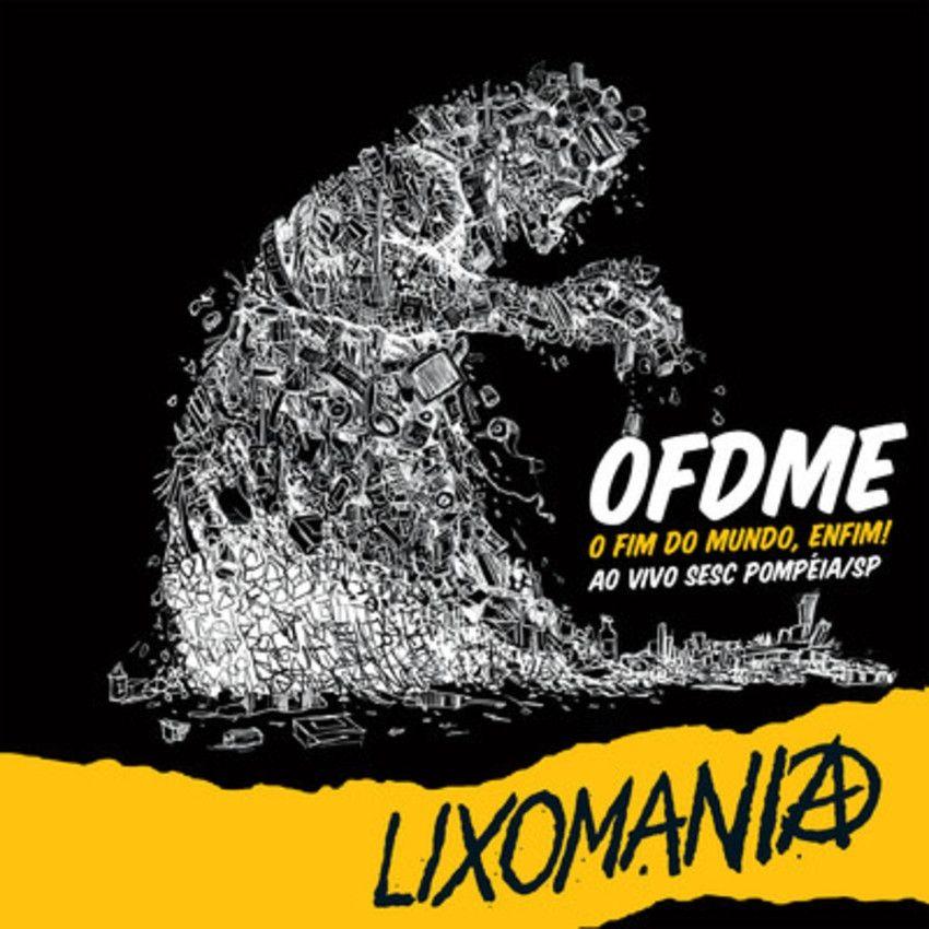 Capa do Álbum "OFDME", de Lixomania