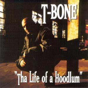 Capa do Álbum "Tha Life Of A Hoodlum", de T-Bone