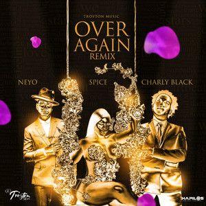 Portada del álbum "Over Again (Remix) (feat. Charly Black & Spice)", de Ne-Yo