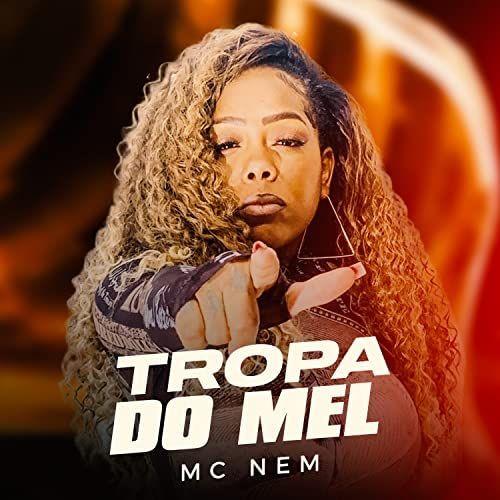 Portada de Sencillo/EP "Tropa do Mel", de Mc Nem