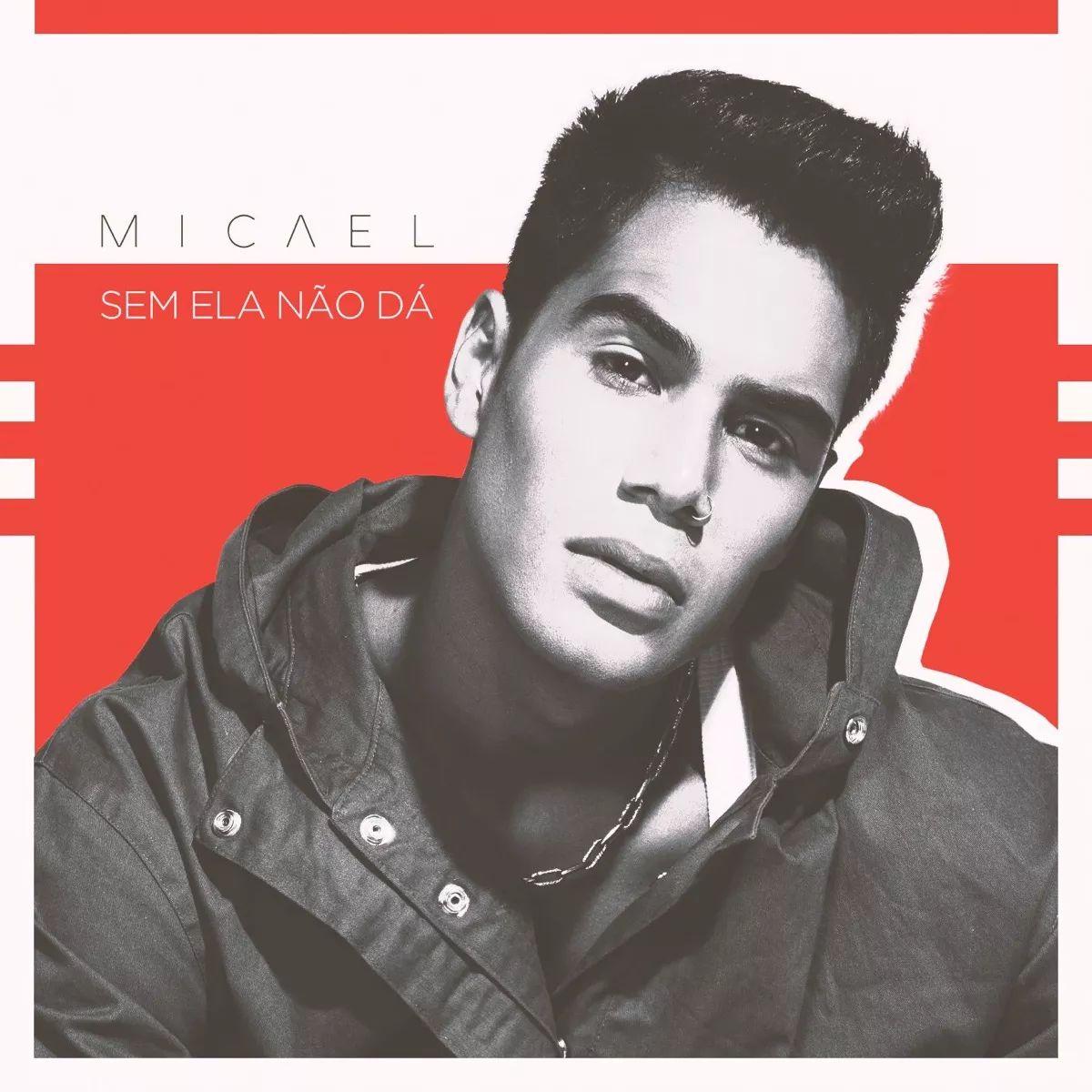 Capa do álbum "Sem Ela Não Dá", de Micael