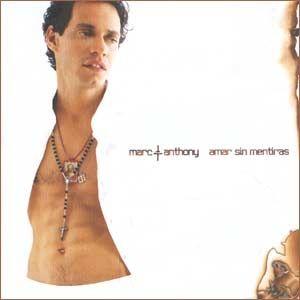 Portada de Álbum "Amar Sin Mentiras", de Marc Anthony