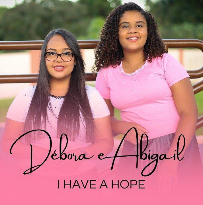 Portada de Sencillo/EP "I Have a Hope", de Debora e Abigail