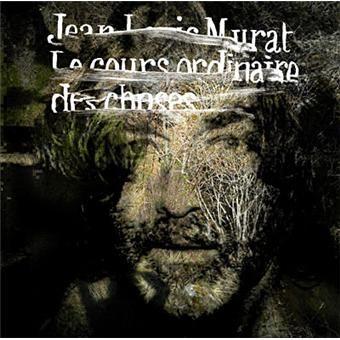 Portada de Álbum "Le Cours Ordinaire Des Choses", de Jean-louis Murat